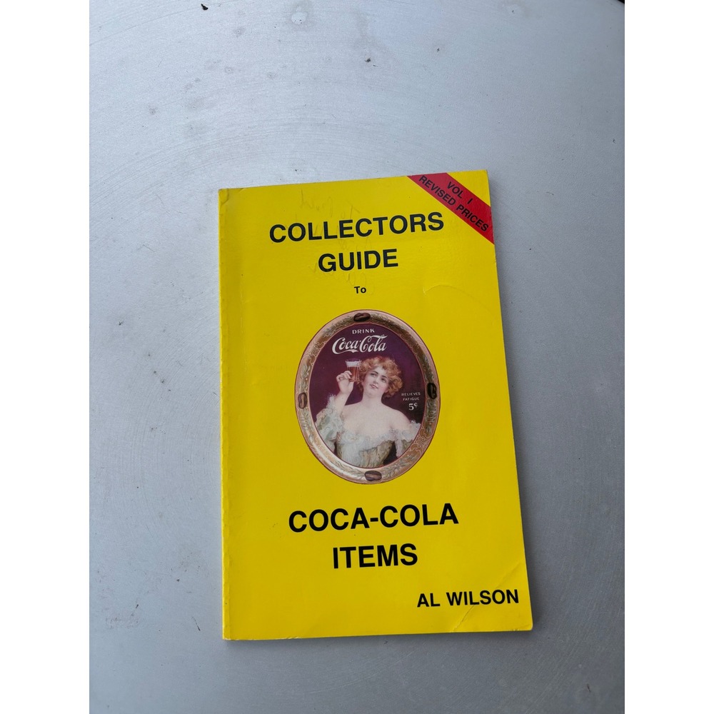 Signed Collectors Guide to Coca-Cola Items Vol 1 Al Wilson 1985 Paperback Book